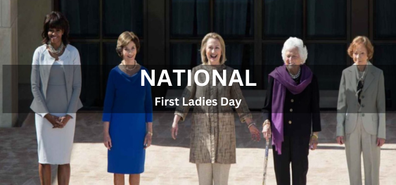 National First Ladies Day [राष्ट्रीय प्रथम महिला दिवस]